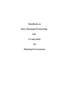 Handbook on Inter-Municipal Partnership and Co-operation for Municipal Government