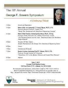 The 16th Annual George F. Sowers Symposium A Continuing Tribute 2:45pm  Arrival and Registration