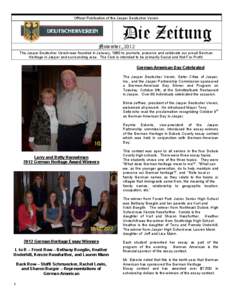 Official Publication of the Jasper Deutscher Verein  Die Zeitung November, 2012 The Jasper Deutscher Verein was founded in January, 1980 to promote, preserve and celebrate our proud German Heritage in Jasper and surround