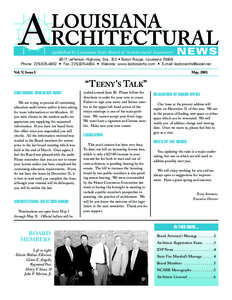 published by Louisiana State Board of Architectural Examiners 8017 Jefferson Highway, Ste., B-2 • Baton Rouge, Louisiana[removed]Phone: [removed] • Fax: [removed] • Website: www.lastbdarchs.com • E-mail: last