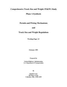 Comprehensive Truck Size and Weight (TS&W) Study Phase 1-Synthesis Permits and Pricing Mechanisms and Truck Size and Weight Regulations