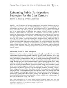 Planning Theory & Practice, Vol. 5, No. 4, 419–436, December[removed]Reframing Public Participation: Strategies for the 21st Century JUDITH E. INNES & DAVID E. BOOHER