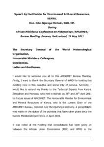 Speech by the Minister for Environment & Mineral Resources, KENYA, Hon. John Njoroge Michuki, EGH, MP. During African Ministerial Conference on Meteorology (AMCOMET)