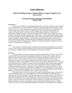 Terms of Reference ESSAS Working Group 4: Climate Effects at Upper Trophic Levels (WG-CUTL) Ecosystem Studies of Sub-Arctic Seas (ESSAS) 25 March 2008