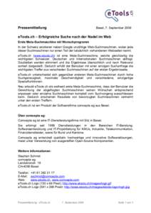 Pressemitteilung  Basel, 7. September 2006 eTools.ch – Erfolgreiche Suche nach der Nadel im Web Erste Meta-Suchmaschine mit Wunschprogramm