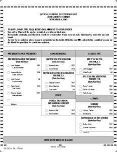 OFFICIAL GENERAL ELECTION BALLOT LEON COUNTY, FLORIDA NOVEMBER 4, 2003 • •