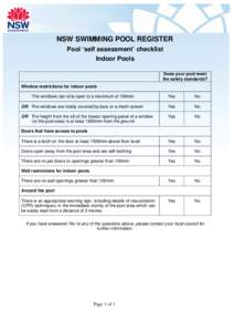 NSW SWIMMING POOL REGISTER Pool ‘self assessment’ checklist Indoor Pools Does your pool meet the safety standards? Window restrictions for indoor pools