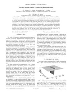 PHYSICAL REVIEW E, VOLUME 65, Fracture in mode I using a conserved phase-field model L. O. Eastgate, J. P. Sethna, M. Rauscher, and T. Cretegny Laboratory of Atomic and Solid State Physics, Cornell University, It