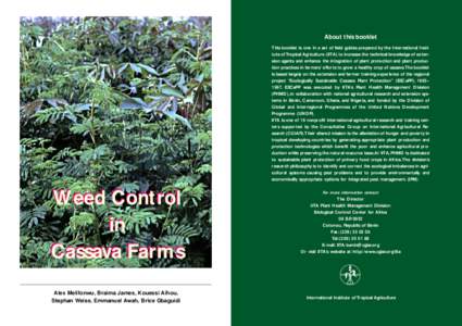 About this booklet This booklet is one in a set of field guides prepared by the International Institute of Tropical Agriculture (IITA) to increase the technical knowledge of extension agents and enhance the integration o