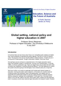 Centre for the Study of Higher Education  Education, Science and the Future of Australia A Public Seminar Series on Policy