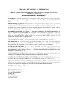 IDAPA 02 – DEPARTMENT OF AGRICULTURE[removed] – RULES GOVERNING PESTICIDE AND CHEMIGATION USE AND APPLICATION DOCKET NO[removed]NOTICE OF RULEMAKING - PROPOSED RULE AUTHORITY: In compliance with Section[removed]