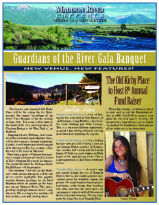 MADISON RIVER currents SPRING[removed]N E W S L E TTE R  Guardians of the River Gala Banquet