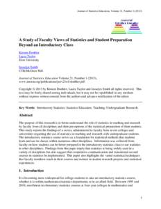 Journal of Statistics Education, Volume 21, Number[removed]A Study of Faculty Views of Statistics and Student Preparation Beyond an Introductory Class Kirsten Doehler Laura Taylor