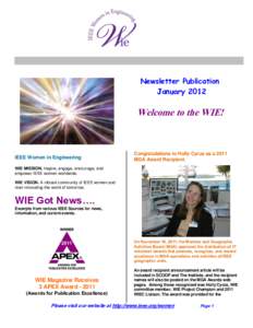 Newsletter Publication January 2012 Welcome to the WIE!  IEEE Women in Engineering