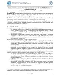 RULES OF PROCEDURE FOR THE ADMINISTRATION OF THE IOTC MEETING PARTICIPATION FUND (adopted by the Commission at its 17th session in[removed]Definitions Developing CPC, is any Member or Cooperating non-Contracting Party t