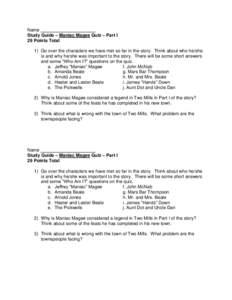 Name Study Guide – Maniac Magee Quiz – Part I 29 Points Total 1) Go over the characters we have met so far in the story. Think about who he/she is and why he/she was important to the story. There will be some short a
