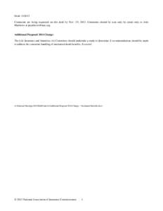 Draft: [removed]Comments are being requested on this draft by Nov. 19, 2013. Comments should be sent only by email only to Jolie Matthews at [removed]. Additional Proposed 2014 Charge: The Life Insurance and Annu