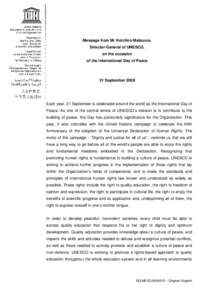 Message from Mr Koïchiro Matsuura, Director-General of UNESCO, on the occasion of the International Day of Peace, 21 September 2008; 2008