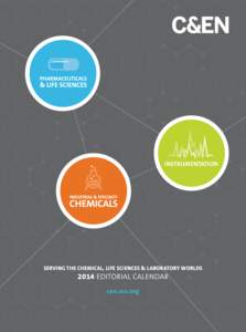 INSTRUMENTATION  SERVING THE CHEMICAL, LIFE SCIENCES & LABORATORY WORLDS 2014 EDITORIAL CALENDAR cen.acs.org