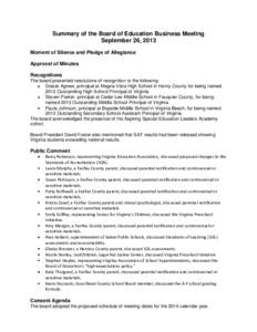 Summary of the Board of Education Business Meeting September 26, 2013 Moment of Silence and Pledge of Allegiance Approval of Minutes Recognitions The board presented resolutions of recognition to the following: