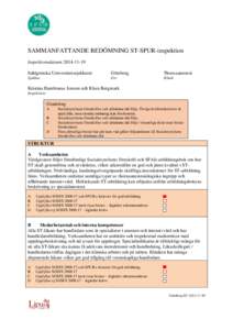 SAMMANFATTANDE BEDÖMNING ST-SPUR-inspektion Inspektionsdatum: Sahlgrenska Universitetssjukhuset Göteborg