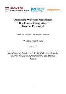 Quantifying Water and Sanitation in Development Cooperation: Power or Perversity? Malcolm Langford and Inga T. Winkler