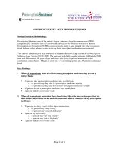 ADHERENCE SURVEY – KEY FINDINGS SUMMARY Survey Overview/Methodology: Prescription Solutions, one of the nation’s largest pharmacy benefits management (PBM) companies and a business unit of UnitedHealth Group and the 