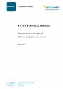 Compliance Product  FATCA Filtering & Matching Electronic Search for US Indicia and Electronic Identification of U.S. Accounts