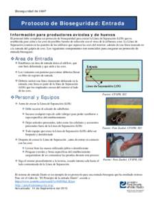 Bioseguridad de IAAP   Protocolo de Bioseguridad: Entrada Información para productores avícolas y de huevos El personal debe completar un protocolo de bioseguridad para cruzar la Línea de Separación (LOS) que es