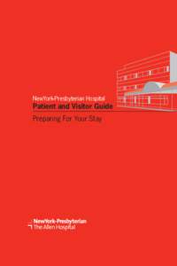 NewYork-Presbyterian Hospital  Patient and Visitor Guide Preparing For Your Stay  Welcome