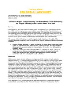 This is an official  CDC HEALTH ADVISORY Distributed via the CDC Health Alert Network November 24, 2014, 12:15 ET (12:15 PM ET) CDCHAN-00372