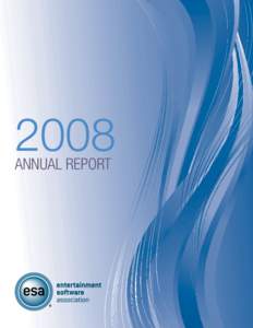 2008 annual report Table of Contents A Message from Michael D. Gallagher . . . . . . . . . . . . . . . . . . . . . . . . . . . . . . . . . .