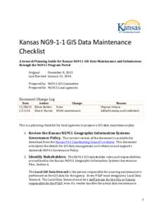 Kansas	NG9-1-1	GIS	Data	Maintenance Checklist	 	 A	General	Planning	Guide	for	Kansas	NG911	GIS	Data	Maintenance	and	Submissions