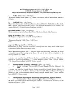 REGULAR CITY COUNCIL MEETING MINUTES 3:00 P.M. Monday, January 26, 2009 City Council Chambers, Legislative Building, 745 Fourth Street, Sparks, Nevada 1. *Call to Order (Time: 3:00:43 p.m.) The regular meeting of the Spa