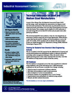 Technical Assistance for Small and Medium Sized Manufacturers; Industrial Technologies Program (ITP) Industrial Assessment Center (IAC) Fact Sheet.