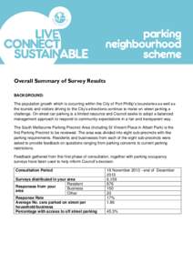 Overall Summary of Survey Results BACKGROUND: The population growth which is occurring within the City of Port Phillip’s boundaries as well as the tourists and visitors driving to the City’s attractions continue to m