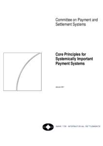 Committee on Payment and Settlement Systems Core Principles for Systemically Important Payment Systems