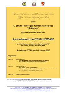 Ministero dell’Istruzione, dell’Università e della Ricerca Ufficio Scolastico Regionale per il Molise presso L’ Istituto Tecnico per il Settore Tecnologico “G. Marconi”