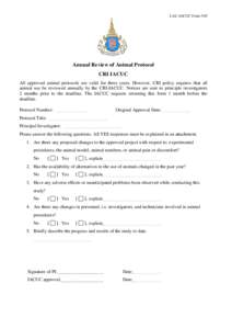 LAU-IACUC Form 505  Annual Review of Animal Protocol CRI IACUC All approved animal protocols are valid for three years. However, CRI policy requires that all animal use be reviewed annually by the CRI-IACUC. Notices are 