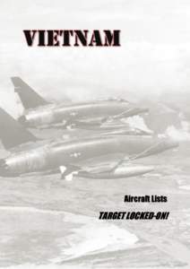 VIETNAM  Aircraft Lists TARGET LOCKED-ON!