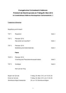 Evangelischer Kirchenbezirk Heilbronn Protokoll der Bezirkssynode am Freitag 09. März 2012 im Gemeindehaus Heilbronn-Neckargartach Sachsenäckerstr. 2 Tagesordnung