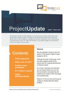 ISSUE 7 • March[removed]The Decision Assist Project Update is a summary of key news and events from the Decision Assist program. Funded by the Australian Government, Decision Assist aims to build capacity, linkages and a