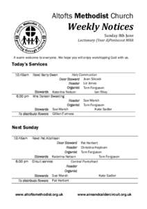 Altofts Methodist Church  Weekly Notices Sunday 8th June  Lectionary (Year A)Pentecost MHA