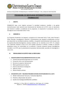 OFICINA DE RELACIONES INTERNACIONALES E INTERINSTITUCIONALES – ORI y UNIDAD DE INVESTIGACIÓN  PROGRAMA DE MOVILIDAD INTERINSTITUCIONAL “PROMOUSTA” I.