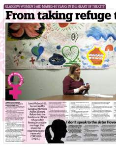 GLASGOW WOMEN’S AID MARKS 40 YEARS IN THE HEART OF THE CITY  From taking refuge t THINGS have changed because domestic abuse is