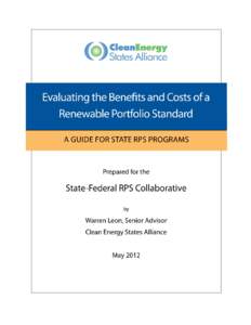 About This Report This report and the State-Federal RPS Collaborative are generously supported by the the US Department of Energy and the Energy Foundation. However, the views and opinions stated in this document are th