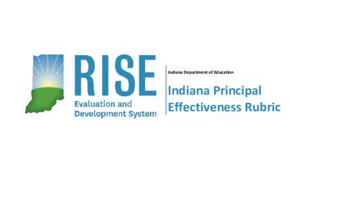 Indiana Department of Education  Indiana Principal Effectiveness Rubric  Table of Contents