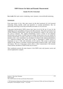 SOFO Sensors for Static and Dynamic Measurements Daniele INAUDI, Switzerland Key words: fiber optic sensors, monitoring, static, dynamics, structural health monitoring.  SUMMARY