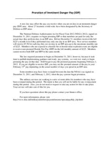 Proration of Imminent Danger Pay (IDP) ------------------------------------------------------------------------------------------A new law may affect the pay you receive when you are on duty in an imminent danger pay (ID