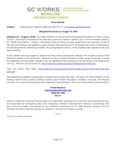 News Release Contact: Brandi Runion, WorkLink, ([removed]TTY:711 or [removed] Hiring Event in Seneca on August 15, 2014